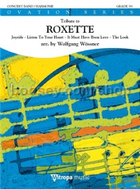 Tribute to ROXETTE (Concert Band Score)